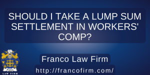 Read more about the article Should I Take a Lump Sum Settlement in Workers’ Comp.?