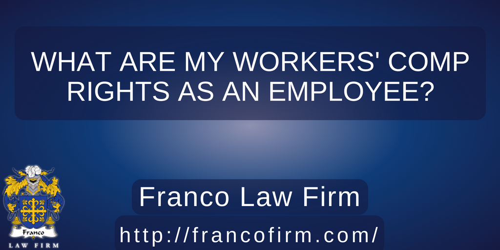 You are currently viewing What Are My Workers’ Comp Rights as an Employee?